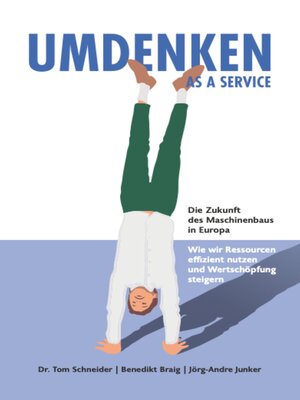 cover image of Umdenken as a Service--Die Zukunft des Maschinenbaus in Europa